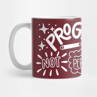 Progress Not Perfection Mug